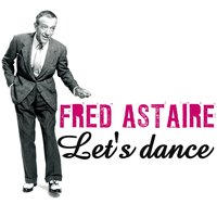 Slap That Bass - Fred Astaire & Джордж Гершвин