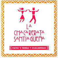 Añorando chacareras - La Chacarerata Santiagueña