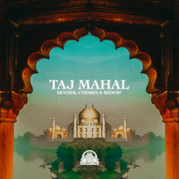 Taj Mahal - Skyder & Cyb3r0n & BEDO97