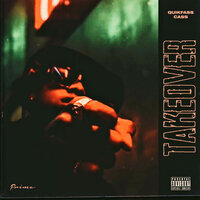 Takeover - Quickfass Cass