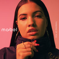 Thinking Of You - Mabel & Happa