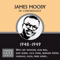Lover Man (05-01-49) - James Moody