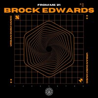 From Me '21 - Brock Edwards