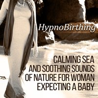 Stay Calm (Peaceful Song) - Nature Music Pregnancy Academy