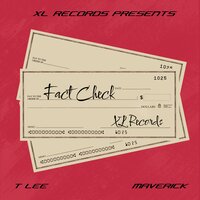 Fact Check - XL Records & T Lee & Maverick