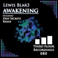Awakening - Lewis Blar3 & Deep Secrets