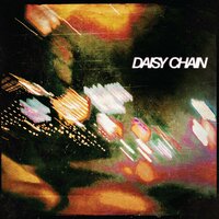 Daisy Chain - Daisy Chain