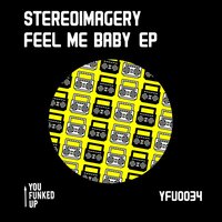 Feel me baby - Stereoimagery