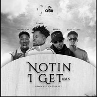 Notin I Get - Fameye & kuami eugene & Medikal & Article Wan