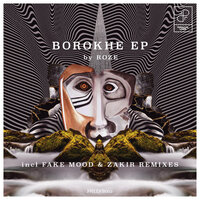 Borokhe - Roze (FR) & Fake Mood
