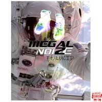 Top of the World - Illegal NoiZe & Lucid