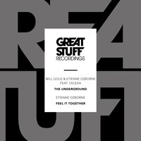 The Underground - Will Gold & Etienne Ozborne & Celeda