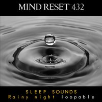 Sleep sounds - Mind Reset 432