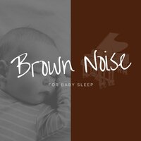 Brown Noise Piano - Sensitivity - Brown Noise Baby & Piano for Babies & Baby Brown Noise
