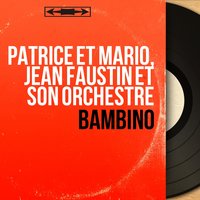 Seul un homme - Patrice Et Mario