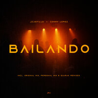 Bailando - JCastillo & Conny Lopez & Guarak