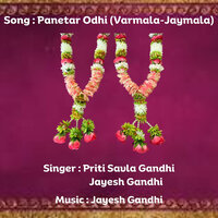 Panetar Odhi (Varmala Jaymala ) - Priti Savla Gandhi & Jayesh Gandhi