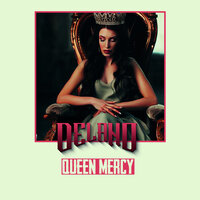 Queen Mercy - Delano