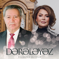 Dərələyəz - Gülüstan Əliyeva