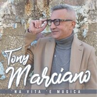 Mo tengo a te - Tony Marciano