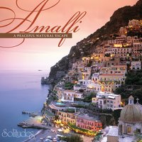 The Pastels of Positano - Dan Gibson's Solitudes