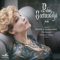 Детский альбом, соч. 39: No. 5, Марш деревянных солдатиков - Полина Осетинская & Пётр Ильич Чайковский