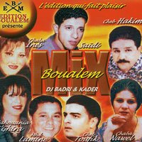 Guelbi Walfek - DJ Badri & Hakim & Kader