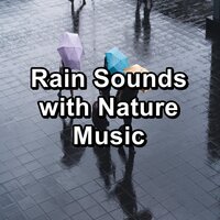 White Noise Rain for Brain Relaxation and Mindfulness To Repeat for 10 Hours - Rest & Relax Nature Sounds Artists & Sleep Songs with Nature Sounds & Nature & Sounds Backgrounds