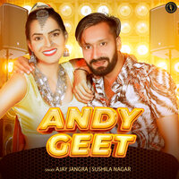 Andy Geet - Sushila Nagar & Ajay Jangra