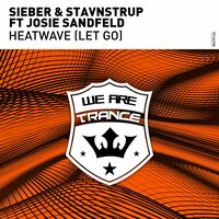 Heatwave (Let Go) - Sieber & Stavnstrup & Josie Sandfeld