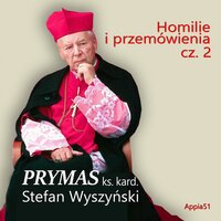 Apel Jasnogórski - Prymas Kardynał Stefan Wyszyński