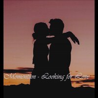 Looking for Love - Momentum