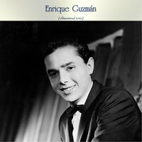 Mi Corazon Canta - Enrique Guzmán