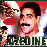 Chayabni chib lak'hal - Cheb Azzedine