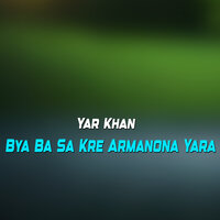 Sade Rata Oawyal Janana - Yar Khan