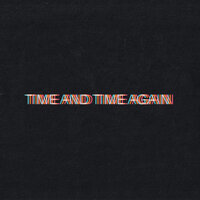 Time and Time Again - Bob Moses