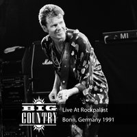 Keep on Rockin'in a Free World - Big Country