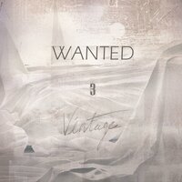 Baby don't go - Wanted