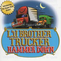 Super Slab Slobs (Don't Shit Wear out) - L'il Brother Trucker