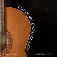 Peaceful Guitar Lullaby - Smooth Guitar Zone