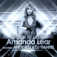 La bête et la belle monster - Amanda Lear & Andy Bell & DJ Yiannis