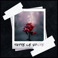 Tutte le volte - Leonardo