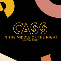 In The Middle Of The Night - Cass