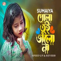 Pola Tui Valo Na - Sumaiya
