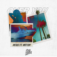 Over You - Meriç & Motion