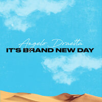 It's Brand New Day - Angelo Draetta