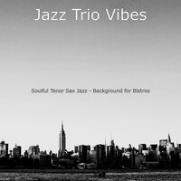 Terrific Moods for Bakeries - Jazz Trio Vibes