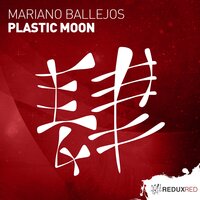 Plastic Moon - Mariano Ballejos