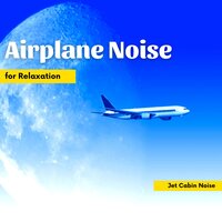 The Sound of Flying Through the Clouds - Airplane Sounds & Airplane White Noise Jet Sounds & Jet Cabin Noise
