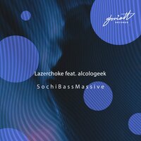 Sochibassmassive - Lazerchoke